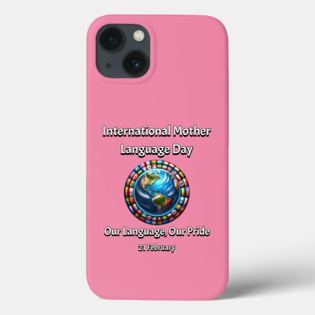 Our Language, Our Pride. Mother Language Day. Case-Mate iPhone Case (Back)