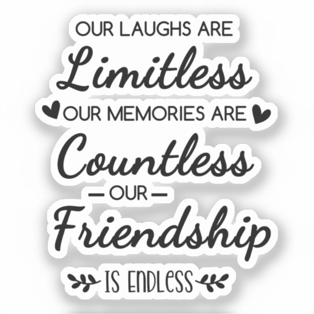Our Laughs Are Limitless Friendship Quote (Front)