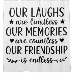 Our Laughs Are Limitless Friendship Quote 