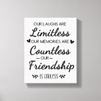 Our Laughs Are Limitless Friendship Quote
