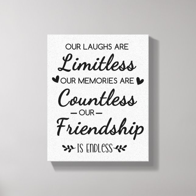 Our Laughs Are Limitless Friendship Quote Canvas Print (Front)