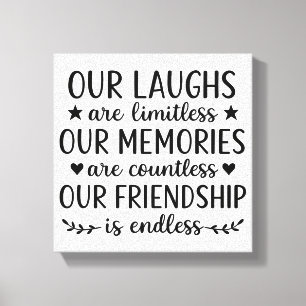 Our Laughs Are Limitless Friendship Quote  Canvas Print
