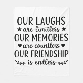 Our Laughs Are Limitless Friendship Quote  Fleece Blanket