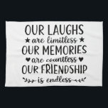 Our Laughs Are Limitless Friendship Quote  Kitchen Towel<br><div class="desc">”Our Laughs Are Limitless Friendship Quote | Endless Friendship Typography Art” Celebrate the power of friendship with this heartwarming “Our Laughs Are Limitless, Our Memories Are Countless, Our Friendship Is Endless” design — a timeless quote that captures the essence of love, laughter, and lasting connection. Perfect for best friend gifts,...</div>