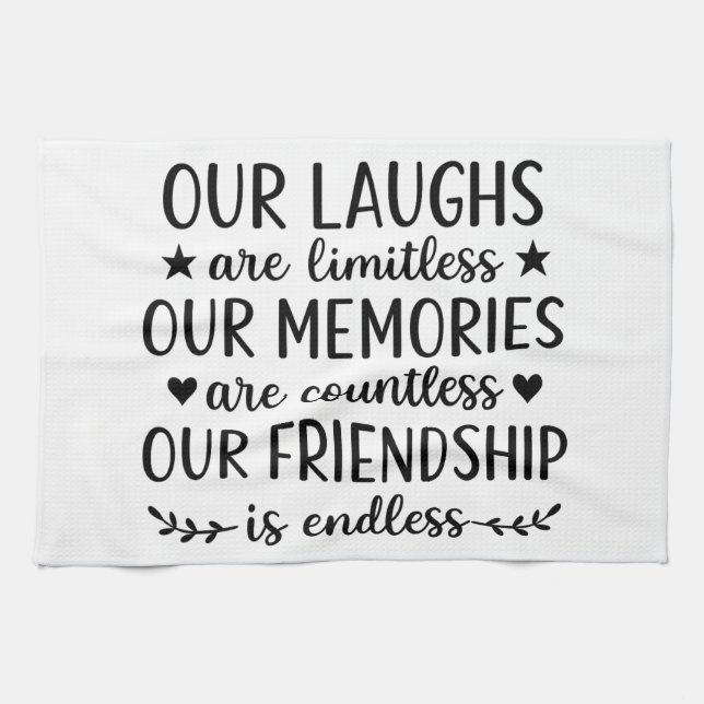 Our Laughs Are Limitless Friendship Quote  Kitchen Towel (Horizontal)