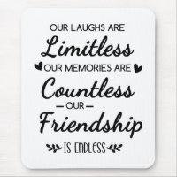 Our Laughs Are Limitless Friendship Quote