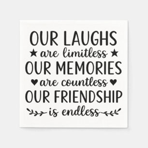 Our Laughs Are Limitless Friendship Quote Napkin
