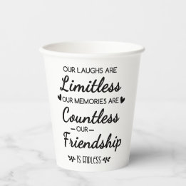 Our Laughs Are Limitless Friendship Quote Paper Cups