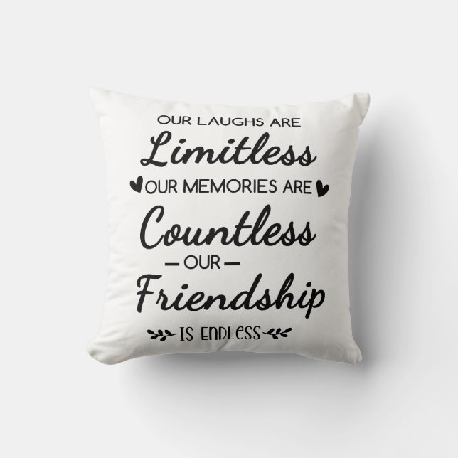 Our Laughs Are Limitless Friendship Quote Throw Pillow (Front)