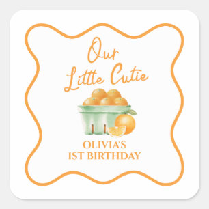 Our Little cutie orange birthday Square Sticker