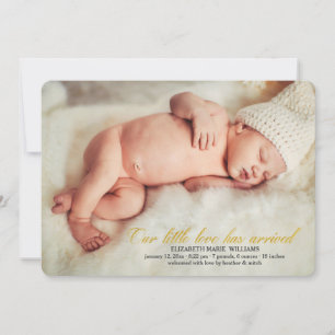 Our Little Love Has Arrived Photo Birth Announce. Announcement