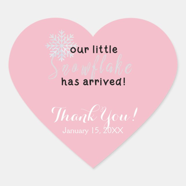 Our Little Snowflake Has Arrived Heart Sticker (Front)