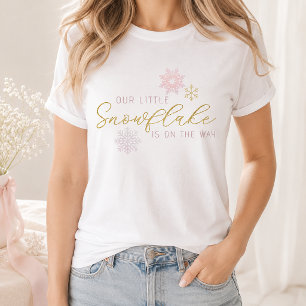 Our Little Snowflake Mom to Be Winter Baby Shower T-Shirt