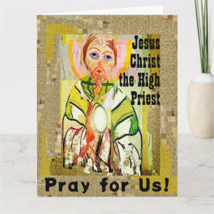 Our Lord Jesus Christ the High Priest Card