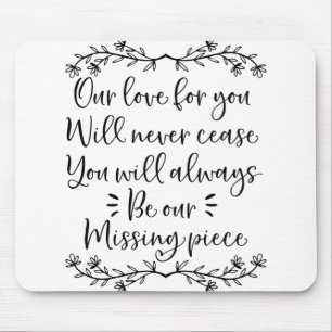 Our love for you will never cease mouse pad