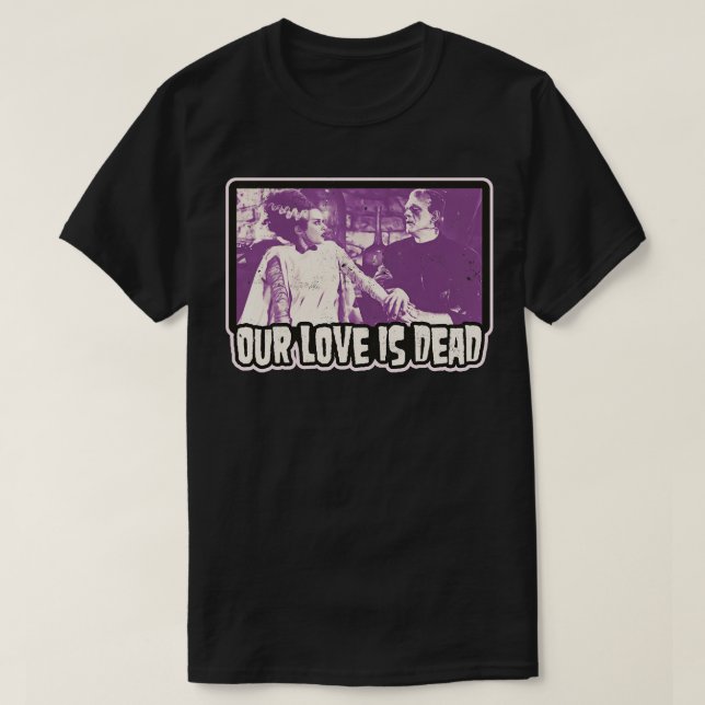 Our Love is Dead Frank and His Bride T-Shirt (Design Front)