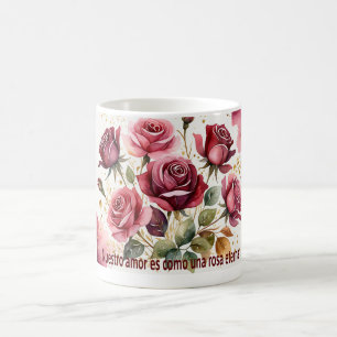 'Our love is like an eternal rose Coffee Mug