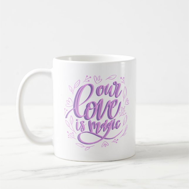 our love is magic coffee mug (Left)