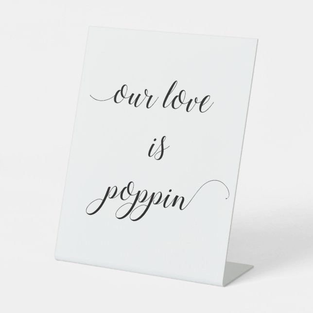 Our Love Is Poppin Popcorn Bar Wedding Pedestal Sign (Front)