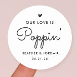 Our Love Is Poppin' Wedding Popcorn Favour  Classic Round Sticker<br><div class="desc">Our Love Is Poppin' Wedding Popcorn Favour  Stickers</div>