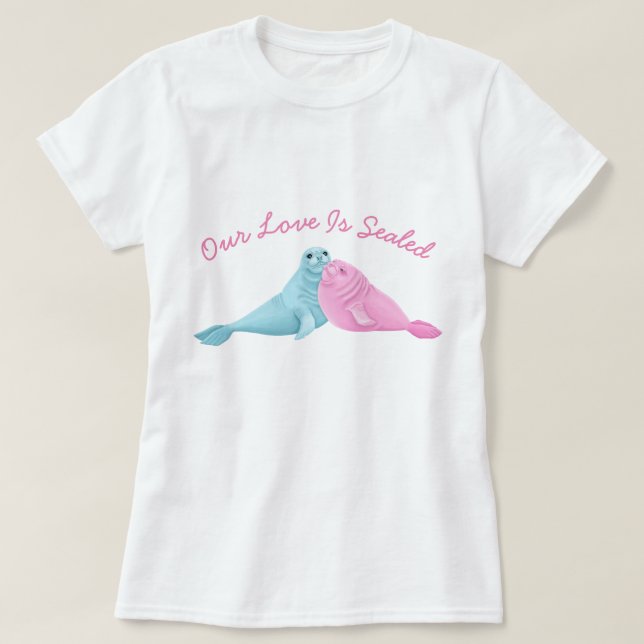 Our Love is Sealed T-Shirt (Design Front)