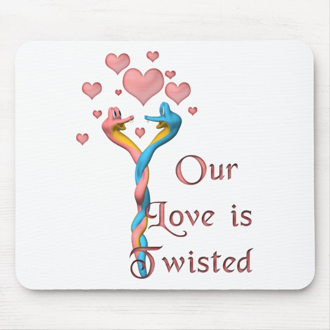 Our Love is Twisted Mouse Pad (Front)