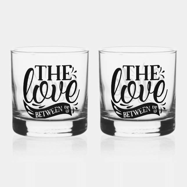 Our Love Whiskey Glass (Front)