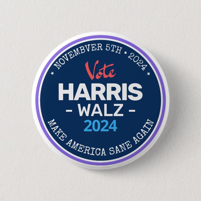 Our Make America Sane Again Harris Walz 2024  2 Inch Round Button (Front)
