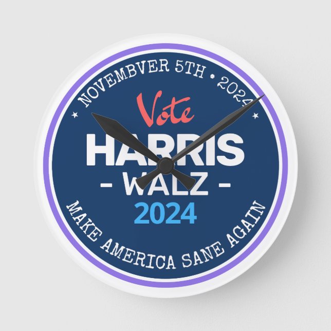 Our Make America Sane Again Harris Walz 2024  Round Clock (Front)