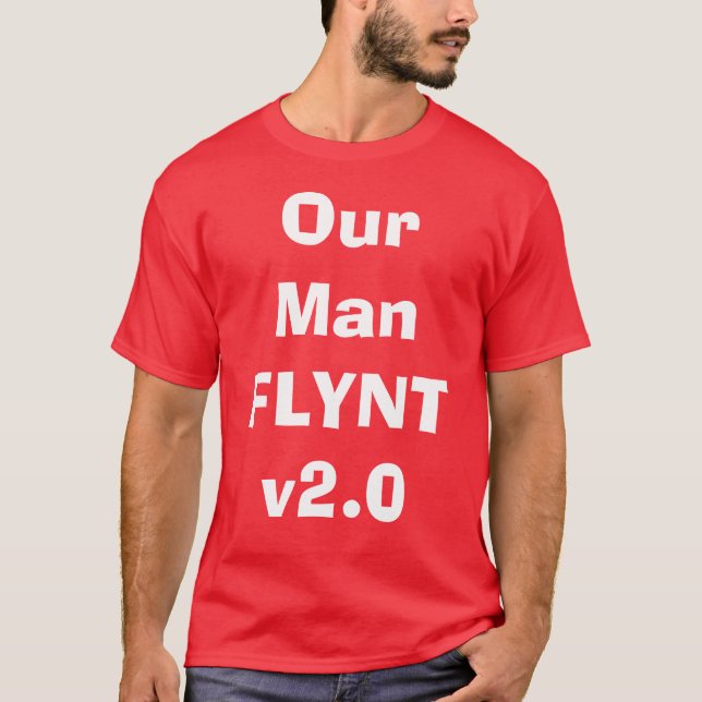 Our ManFLYNTv2.0 T-Shirt (Front)