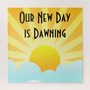 Our New Day is Dawning Jigsaw Puzzle
