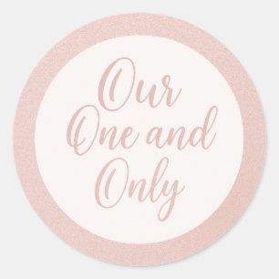 Our One and Only Rose Gold Glitter Wedding Classic Round Sticker