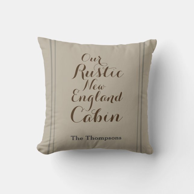 "Our Rustic New England Cabin"; Custom Family Name Throw Pillow (Front)