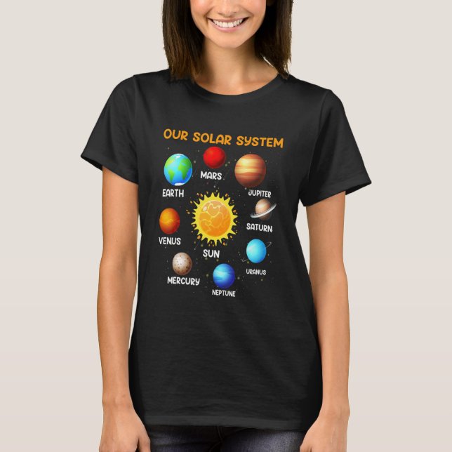 Our Solar System Science Astronomy Physics T-Shirt (Front)