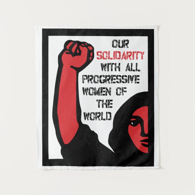 Our Solidarity With All Progressive Women Tapestry (Front)