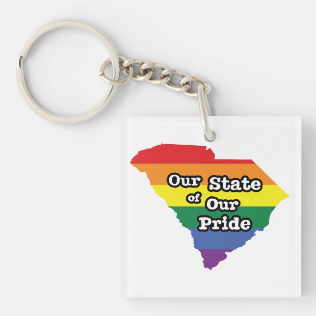 Our State of Our Pride | South Carolina Keychain (Front)