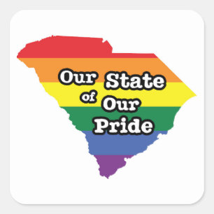 Our State of Our Pride South Carolina Square Sticker