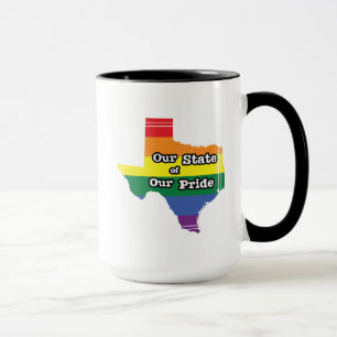 Our State of Our Pride   Texas Mug