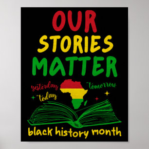 Our Stories Problem Black History Month Inspiratio Poster