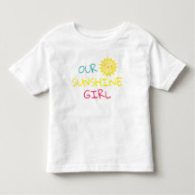 Our Sunshine Girl Toddler Shirt