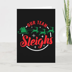 Our Team Sleighs Christmas Family Pajama Xmas Holi Card