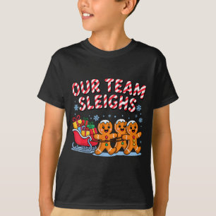 Our Team Sleighs Christmas Gingerbread And Xmas Sq T-Shirt