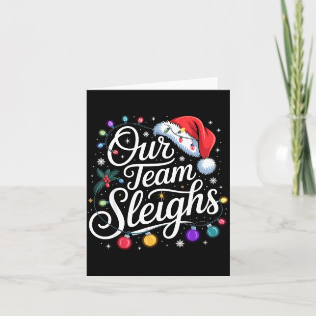 Our Team Sleighs Christmas Lights Red Santa Hat Xm Card (Front)