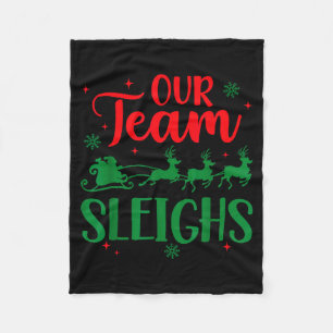 Our Team Sleighs Christmas Santa Reindeers Office Fleece Blanket