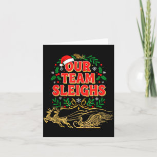 Our Team Sleighs Christmas Shirts, Festive Office  Card