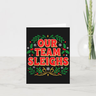 Our Team Sleighs Christmas Shirts, Festive Office  Card