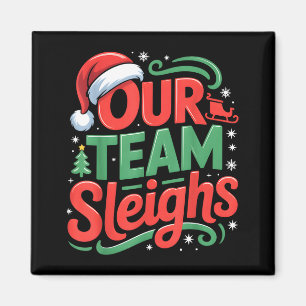 Our Team Sleighs Funny Christmas Reindeers Xmas  Magnet