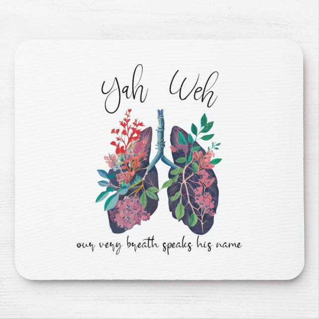 Our Very Breath Speaks His Name Yhwh Christian Rel Mouse Pad (Front)