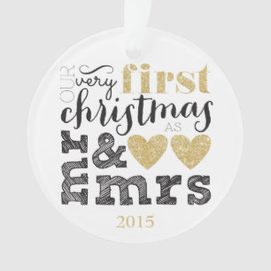 Our Very First Christmas as Mr & Mrs Gold Ornament