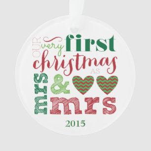 Our Very First Christmas as Mrs & Mrs Ornament